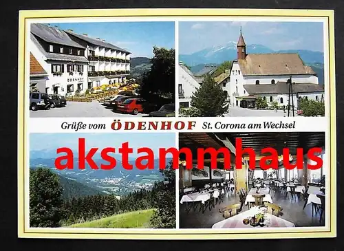ST. CORONA a. Wechsel Niederösterreich - Familiengasthof ÖDENHOF + innen - Fam. W. GRUBER