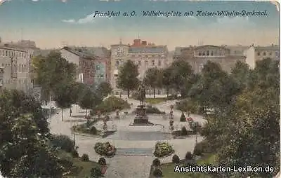 Frankfurt (Oder) Wilhelmplatz Kaiser-Wilhelm-Denkmal Slubice Ansichtskarte 1916