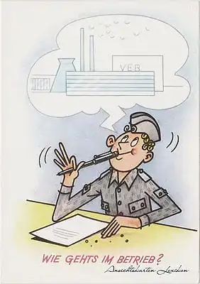 Karikatur: Wie gehts im Betrieb? DDR NVA Militär Ansichtskarte Scherzkarte 1976