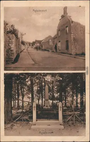 Aguilcourt Ansichten 1. Weltkrieg - zerstörte Häuser, Denkmal 1916