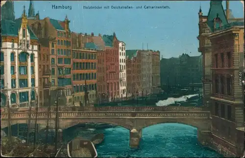 Ansichtskarte Hamburg Holzbrücke mit Deichstraßen- und Catharinenfleth 1910