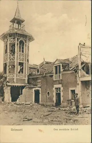 Brimont (Marne) Ansichten Erster Weltkrieg zerstörte Schloß mit Soldat 1916