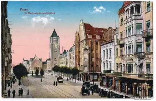 Posen St. Martinstraße und Schloß gel.1917