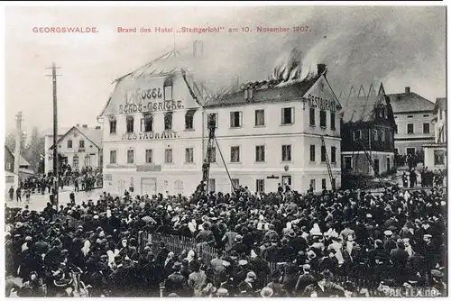 Georgswalde Der Brand des Hotel "Stadtgericht" am 10.Nov