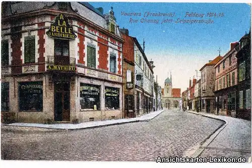 Vouziers Rue Chanzy (während dt. Besetzung Leipzigerstra