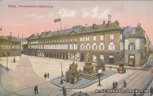 Metz Hauptwache und Stadthaus