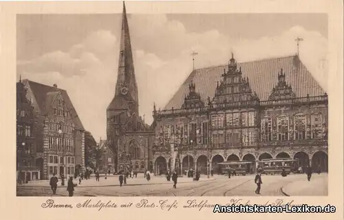 Bremen Marktplatz mit Rats-Café, Liebfrauen-Kirche und R