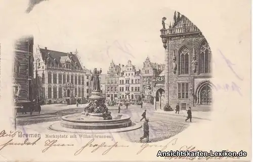 Ansichtskarte Bremen Marktplatz mit Wilhadibrunnen 1900