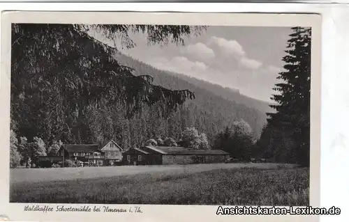 Ansichtskarte Ilmenau Waldkaffee Schortenmühle 1942