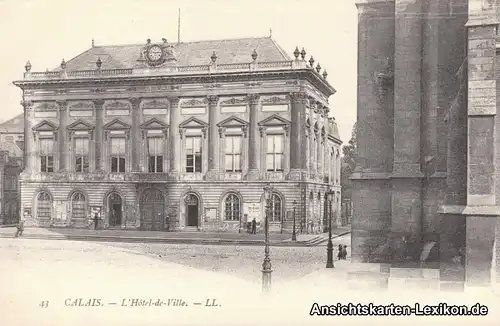 GPC Ansichtskarte Calais Rathaus (L´Hotel de Ville) 1911