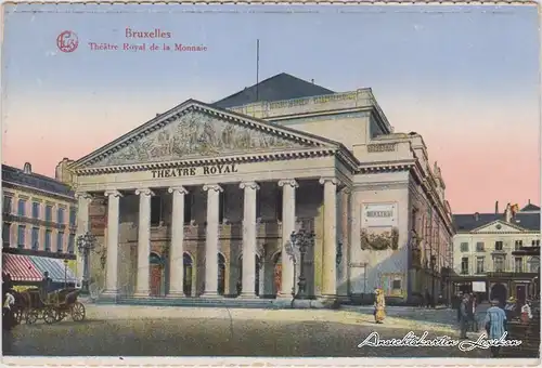 CPA Ansichtskarte Bruxelles Brüssel Opernhaus La Monnaie 1917