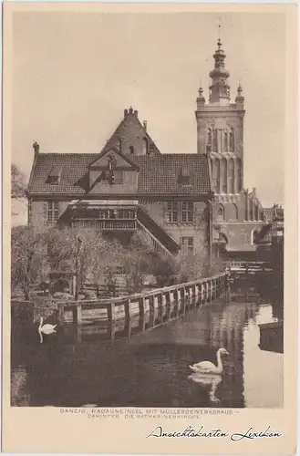 Danzig Radauneinsel mit Müllergewerkshaus - dahinter die Katharinenkirche