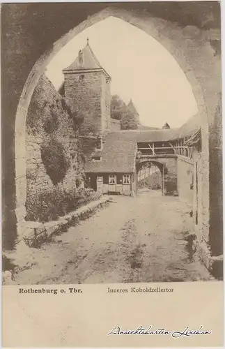 Rothenburg ob der Tauber Inneres Koboldzellertor Ansichtskarte 1918