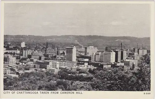 Chattanooga City of Chattanooga taken from Cameron Hill  Tennessee 1940