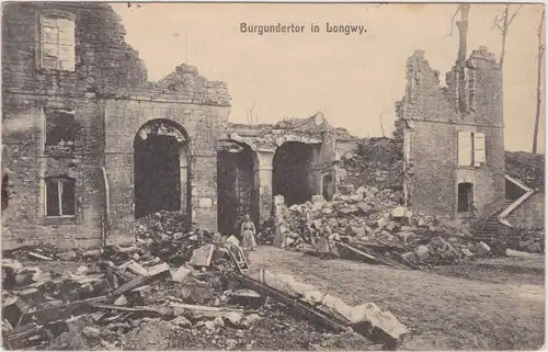 Longwy zerstörtes Burgundertor (Erster Weltkrieg)