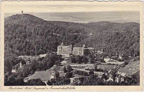 Karlsbad Hotel Imperial und Freundschaftshöhe