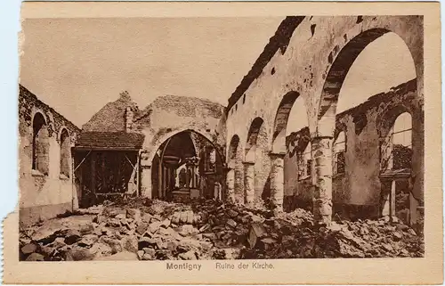 Ansichtskarte  Montigny Ruine der Kirche (Erster Weltkrieg) 1916