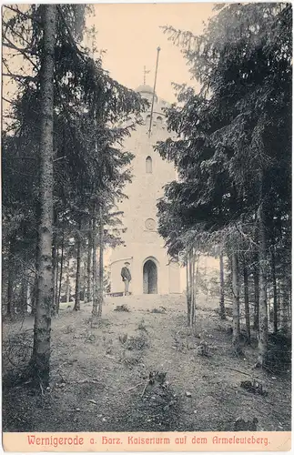 Wernigerode Kaiserturm auf dem Armeleuteberg 1906