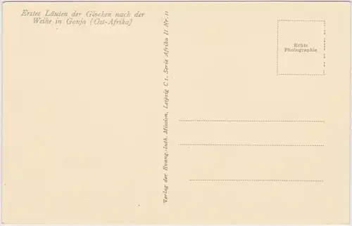 Gonja Erstes läuten der Glocken nach der Weihe 1940