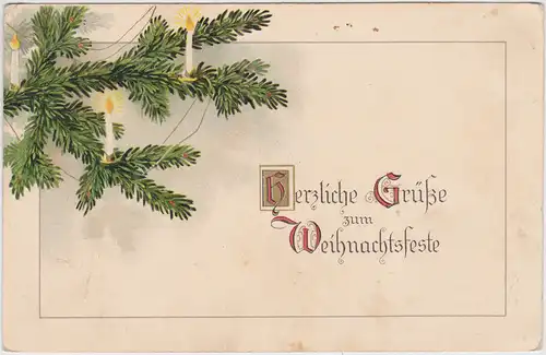 Glückwunsch Weihnachten: Grüße zum Weihnachtsfeste: Kerzen auf Zweig 1917