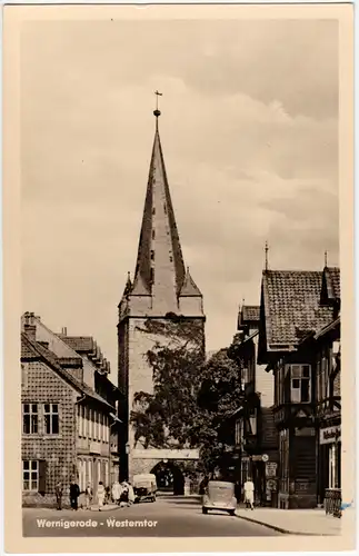 Wernigerode Westerntor  Foto Ansichtskarte b Halberstadt Harz 1956