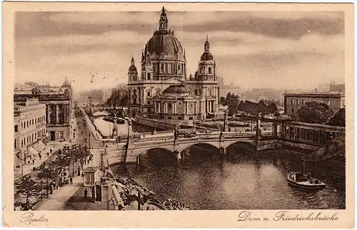 Ansichtskarte Berlin Dom und  Friedrichsbrücke 1924