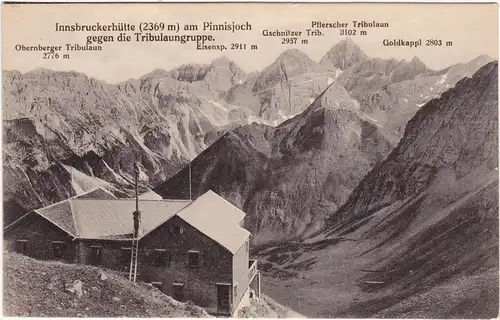 Gschnitz Innsbruckerhütte am Pinnisjoch Ansichtskarte Tirol b Innsbruck 1913