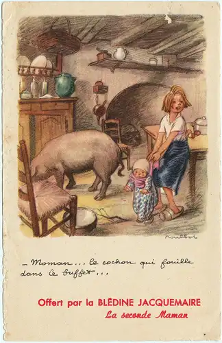 Blédine Jacquemaire publicité: Moman, le cochon qui famille dans le buffet 1918