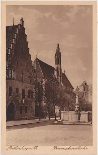 Ansichtskarte  Rothenburg ob der Tauber Franziskanerkirche, Brunnen 1926