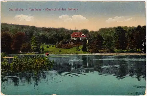 Saarbrücken Forsthaus  - Deutschmühlenweiher 1918