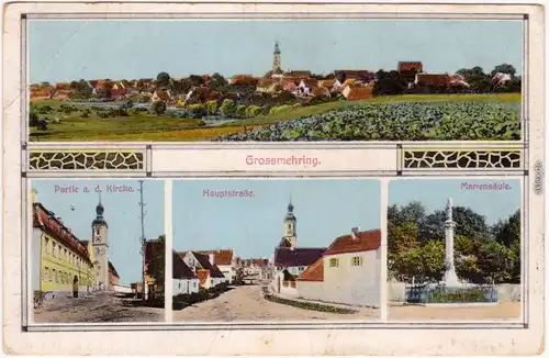 Großmehring 4 Bild: Panorama, Hauptstraße, Mariensäule 1916