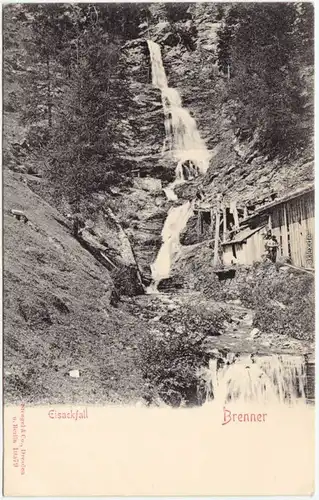 Matrei am Brenner Eisackfall - Brenner, Hütte 1912
