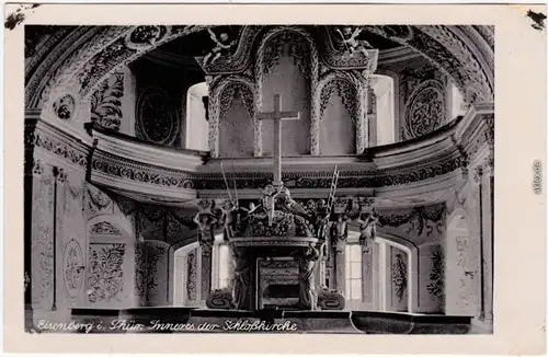 Eisenberg (Thüringen) Inneres der Schlosskirche Ansichtskarte  1940