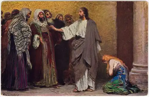 Jesus und die Ehebrecherin (EV. Joh. 8, 1-11 Ansichtskarte 1918