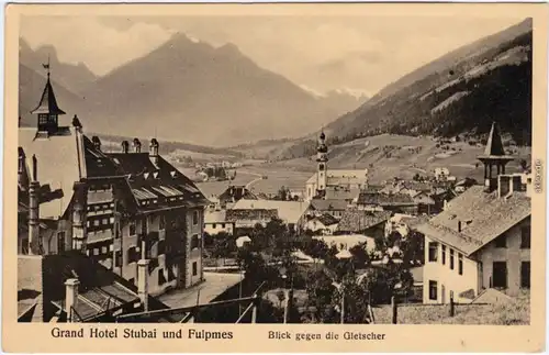 Fulpmes  Grund Hotel Stubai und Fulpmes Ansichtskarte Tirol Innsbruck 1913