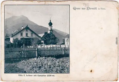 Ehrwald Villa E. Leitner mit Upsspitze Ansichtskarte Reutte Tirol 1903