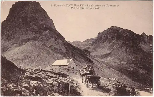 Barèges Route du Tourmalet - La Cantine du Tourmalet, Pic de Campana 1914