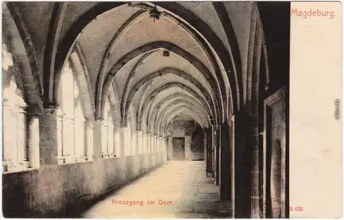 Ansichtskarte Altstadt Magdeburg Kreuzgang im Dom 1912