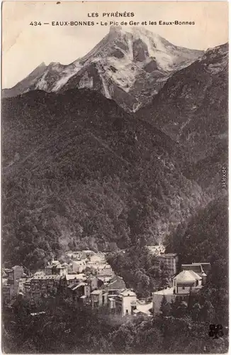 Eaux-Bonnes Les Pyrénées - Le Pic de Ger et les Eaux-Bonnes    1910