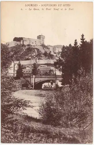 Lourdes Lorda Le Gave, le Pont Neuf et le Fort Hautes-Pyrénées  1922