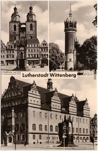 Foto Ak Wittenberg 3 Bild: Rathaus, Stadtkirche und Turm der Schloßkirche 1964