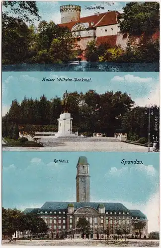 Spandau Berlin 3 Bild: Rathaus, Kaiser Wilhelm-Denkmal und Juliusturm 1917