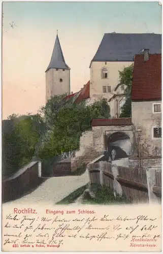 Rochlitz Eingang zum Schloß  Handkolorierte Ansichtskarte  1908