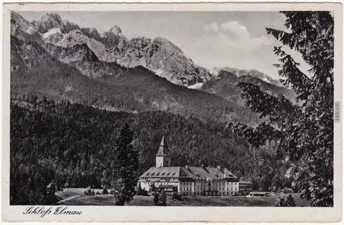 Elmau Blick auf Schloß Elmau b Garmisch Partenkirchen 1942