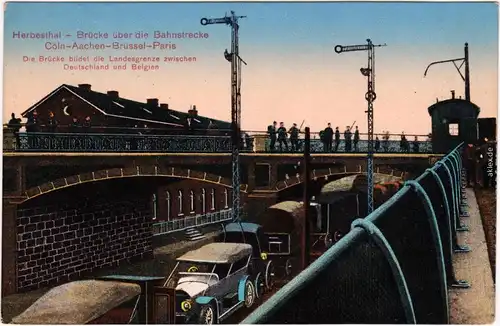 Herbesthal Lontzen Herbesthal Lontzen Grenz-Brücke und  Bahnhof b Lüttich  1915