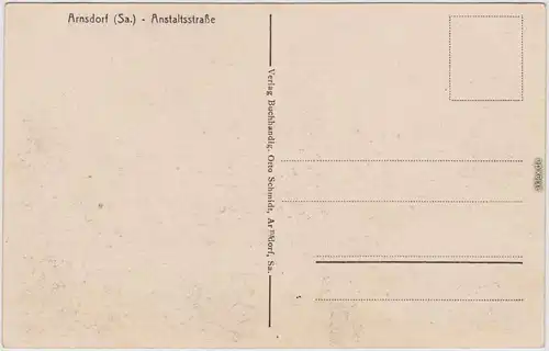 Arnsdorf (Sachsen) Anstaltstraße Ansichtskarte b Bischofswerda Dresden  1930