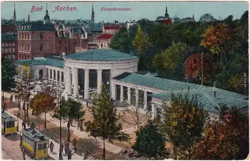 Ansichtskarte Aachen Straßenpartie, Straßenbahn, Elisenbrunnen 1918