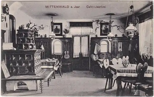 Mittenwald Cafe - Isarlust - Gaststube Garmisch Partenkirchen 1913