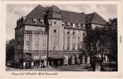 Ansichtskarte Elberfeld Wuppertal Hotel Kaiserhof 1938