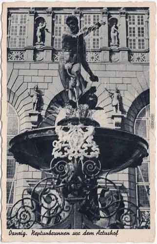 Ansichtskarte Danzig Gdańsk Gduńsk Neptunbrunnen vor dem Artushof 1932